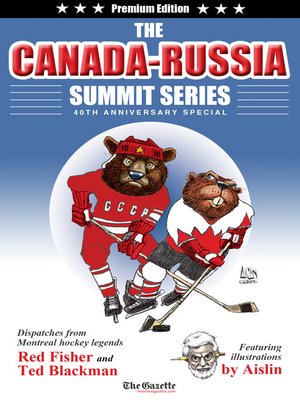 cover image of The Canada-Russia Summit Series 40th Anniversary Special